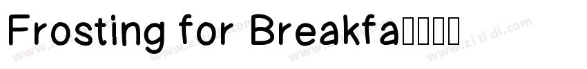 Frosting for Breakfa字体转换